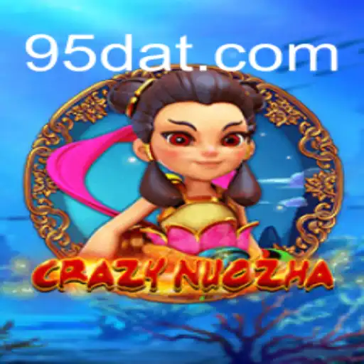 Descubra o mundo de CrazyNuoZha e suas dinâmicas de jogo fascinantes