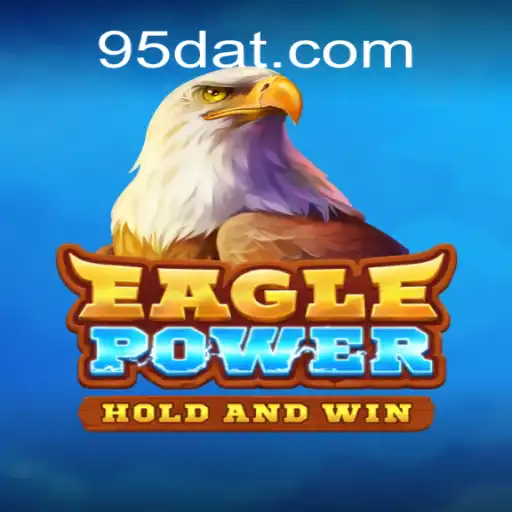 EaglePower: Uma Nova Experiência de Jogo com 95D.com